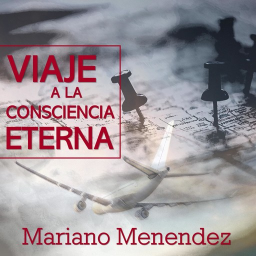 Viaje a la Consciencia Eterna, Mariano Menendez