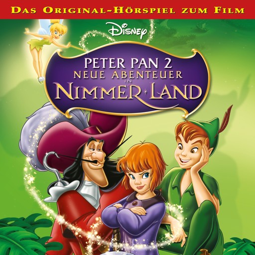 Peter Pan 2 - Neue Abenteuer in Nimmer Land (Hörspiel zum Disney Film), Peter Pan