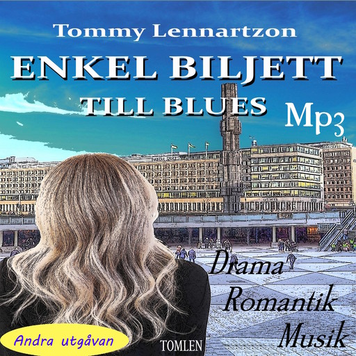 Enkel Biljett till Blues, Tommy Lennartzon