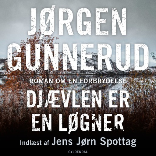 Djævlen er en løgner, Jørgen Gunnerud
