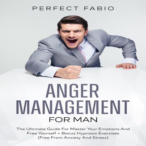 ANGER MENAGEMENT FOR MAN, Perfect Fabio