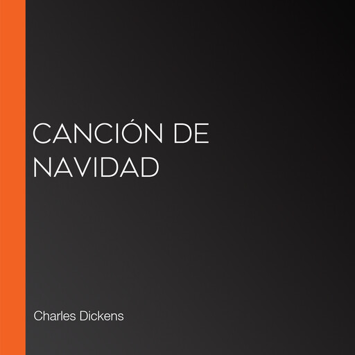 Canción de Navidad, Charles Dickens