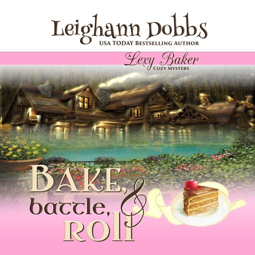 Bake, Battle and Roll, Leighann Dobbs