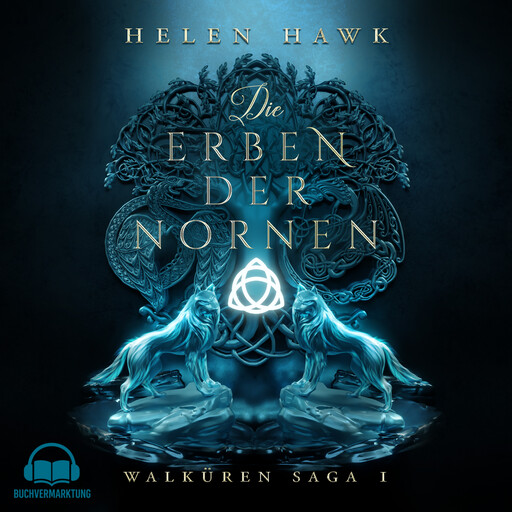 Die Erben der Nornen - Walküren Saga, Helen Hawk