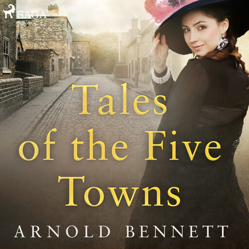 Tales of the Five Towns, Arnold Bennet