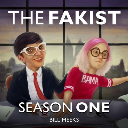 The Fakist: Season 1, Bill Meeks, Rebecca Johnson