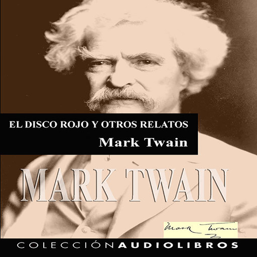 El Disco Rojo, Mark Twain