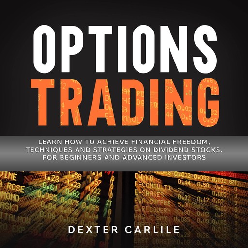 Options Trading, Dexter Carlile