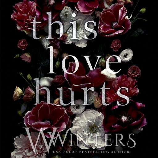 This Love Hurts, Willow Winters, W Winters