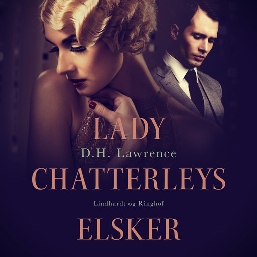 Lady Chatterleys elsker, D. H Lawrence