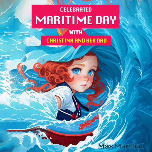 Celebrated Maritime Day with Christina and Her Dad, Max Marshall