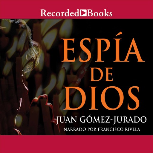 Espia de Dios, Juan Gómez-Jurado