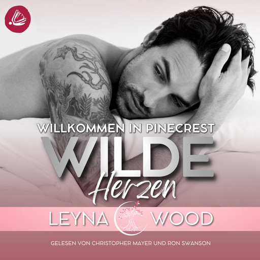 Willkommen in Pinecrest: WILDE HERZEN, Leyna Wood