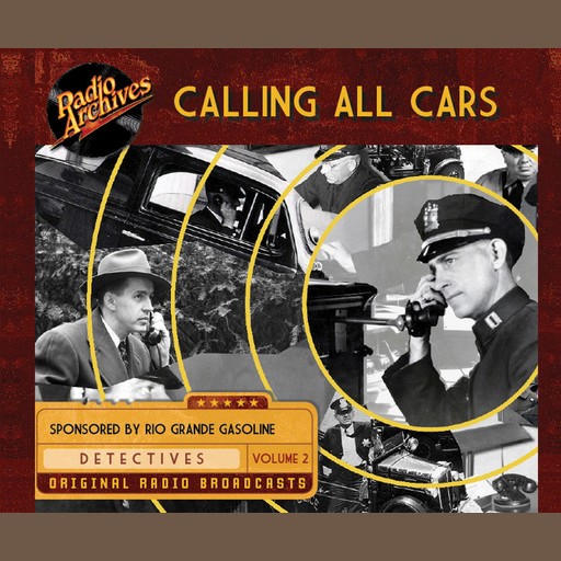 Calling All Cars, Volume 2, William Robson