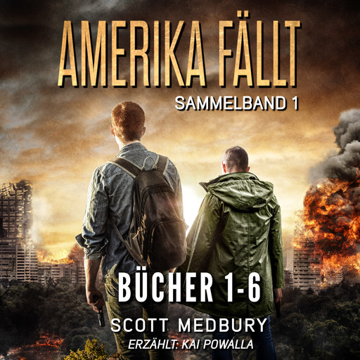 Amerika fällt: Sammelband Bücher 1-6, Scott Medbury