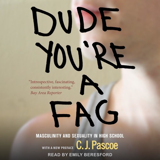 Dude, You're a Fag, C.J. Pascoe