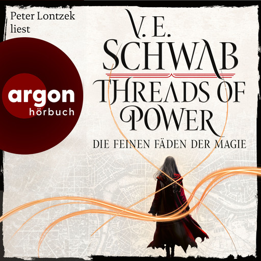 Threads of Power - Die feinen Fäden der Magie - Threads of Power Reihe, Band 1 (Ungekürzte Lesung), V.E. Schwab