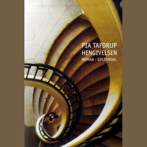 Hengivelsen, Pia Tafdrup