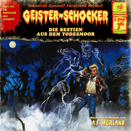 Geister-Schocker, Folge 7: Die Bestien aus dem Todesmoor, Morland A.F.