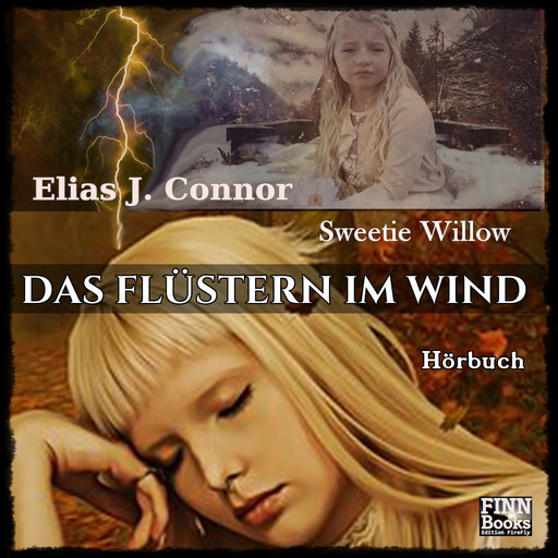 Das Flüstern im Wind, Elias J. Connor, Sweetie Willow