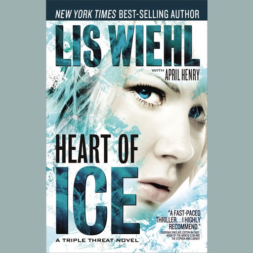 Heart of Ice, Lis Wiehl, April Henry
