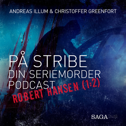 På stribe - din seriemorderpodcast (Robert Hansen 1:2), Andreas Illum, Christoffer Greenfort