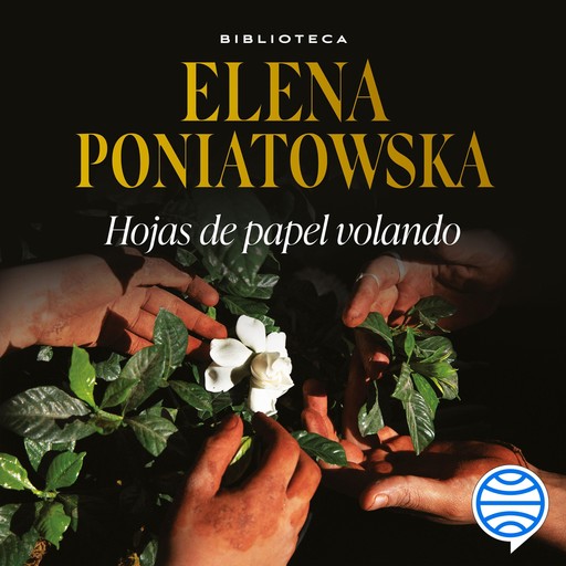 Hojas de papel volando, Elena Poniatowska