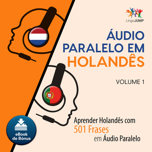 udio Paralelo em Holands - Aprender Holands com 501 Frases em udio Paralelo - Volume 1, Lingo Jump