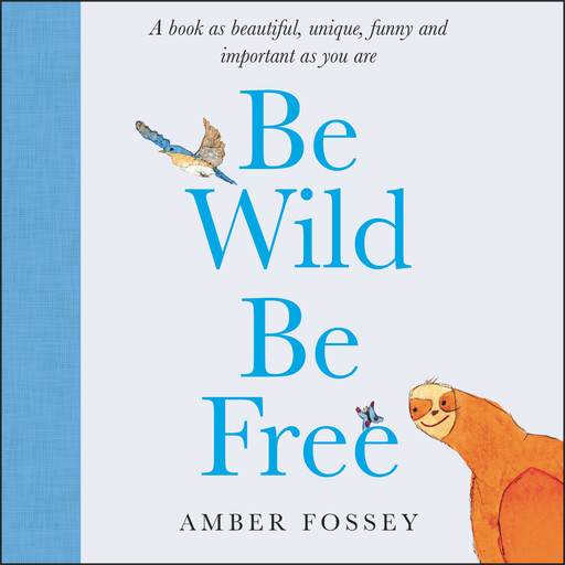 Be Wild Be Free, Amber Fossey