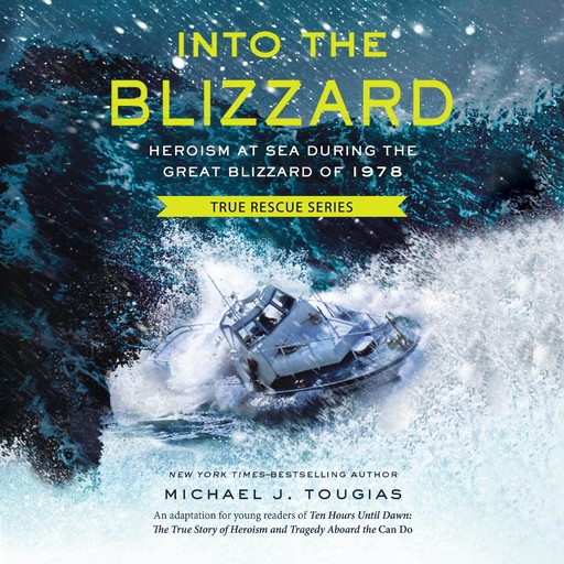 Into the Blizzard, Michael Tougias