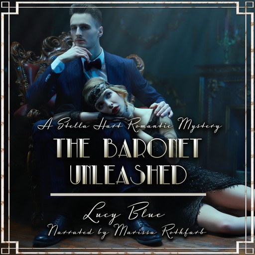 The Baronet Unleashed, Lucy Blue