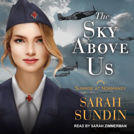 The Sky Above Us, Sarah Sundin