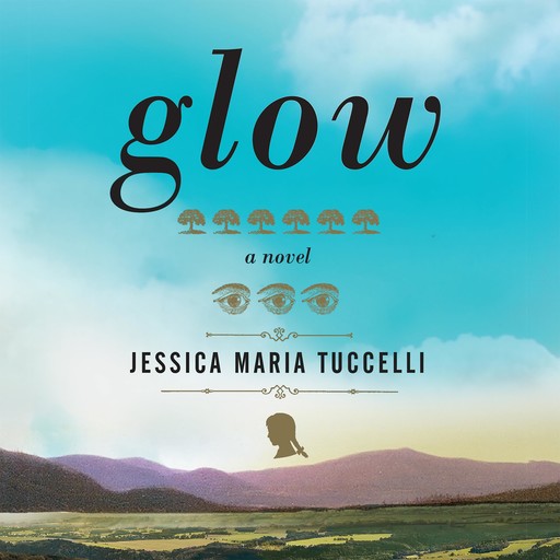 Glow, Jessica Maria Tuccelli