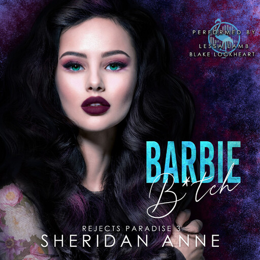 Barbie B*tch, Sheridan Anne