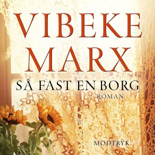 Så fast en borg, Vibeke Marx