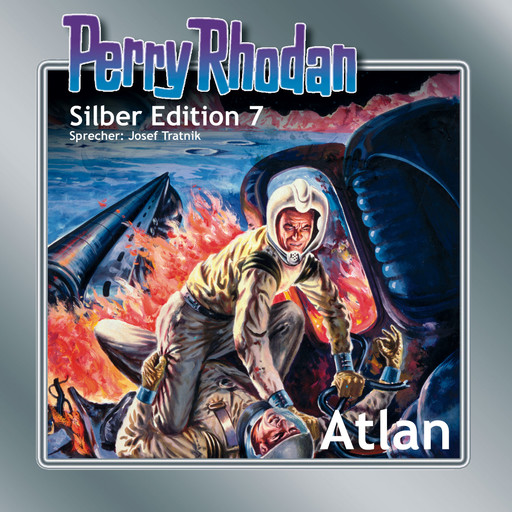 Perry Rhodan Silber Edition 07: Atlan, Clark Darlton, K.H. Scheer, Kurt Brand