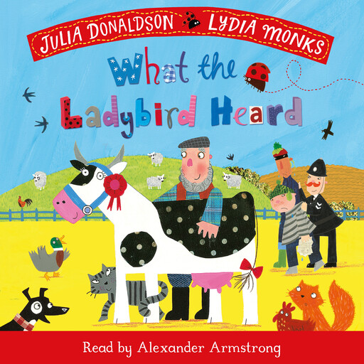 What the Ladybird Heard, Julia Donaldson