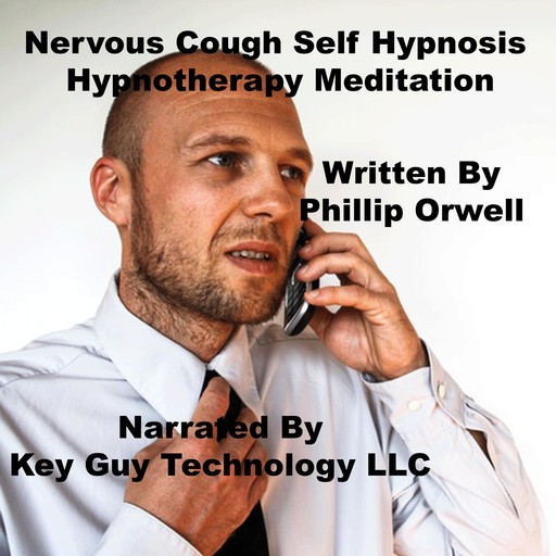 Nervous Cough Self Hypnosis Hypnotherapy Meditation, Key Guy Technology LLC