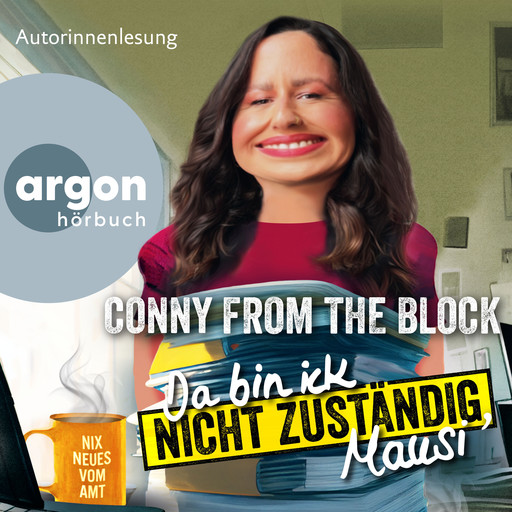 Da bin ick nicht zuständig, Mausi - Nix Neues vom Amt (Ungekürzte Autorinnenlesung), Conny from the block