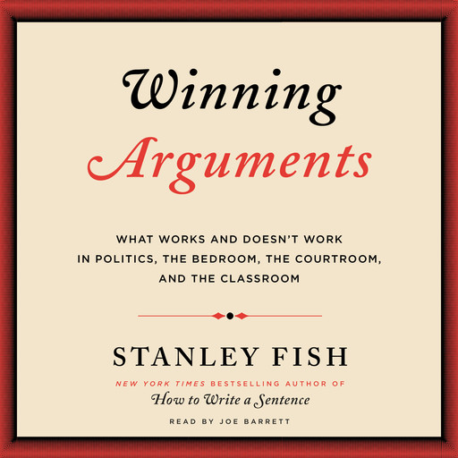 Winning Arguments, Stanley Fish