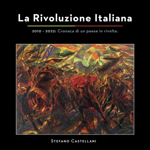 La Rivoluzione Italiana, Stefano Castellani