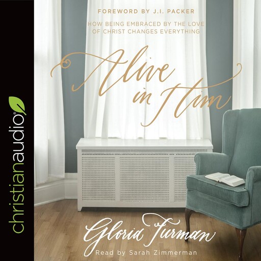 Alive in Him, Gloria Furman