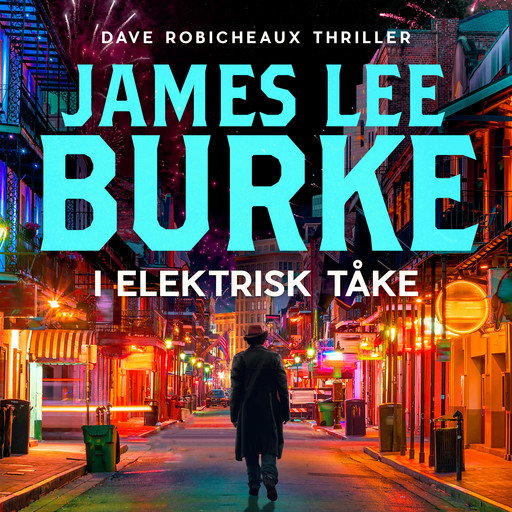 I elektrisk tåke, James Lee Burke