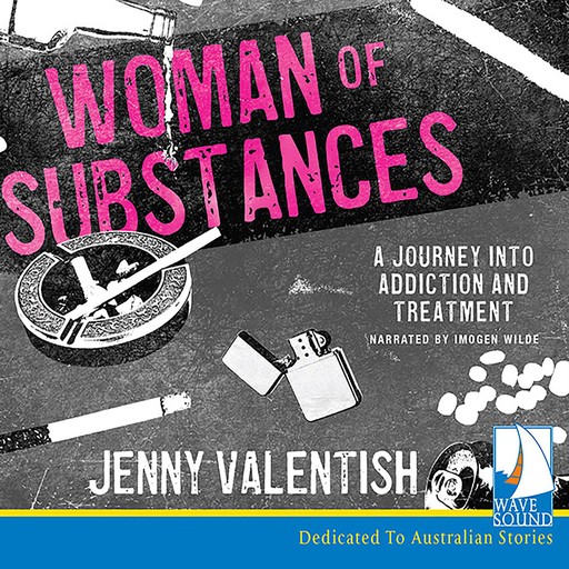 Woman of Substances, Jenny Valentish
