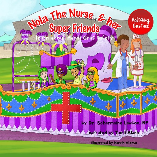 Nola The Nurse® and her Super Friends, Scharmaine Lawson NP