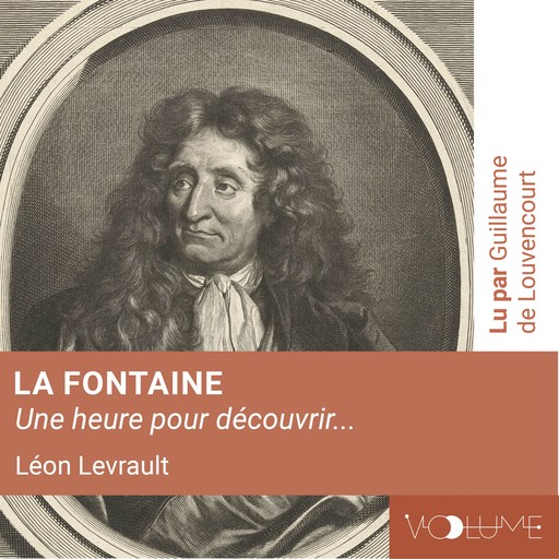 La Fontaine (1 heure pour découvrir), Léon Levrault