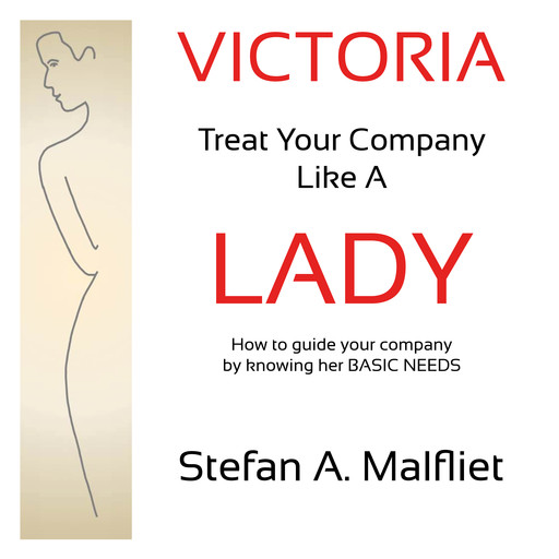 Victoria - Treat Your Company Like A Lady, Stefan A. Malfliet