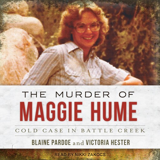 The Murder of Maggie Hume, Blaine Pardoe, Victoria Hester