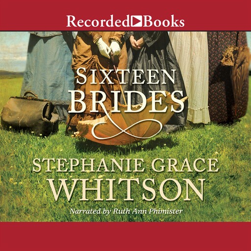Sixteen Brides, Stephanie Grace Whitson