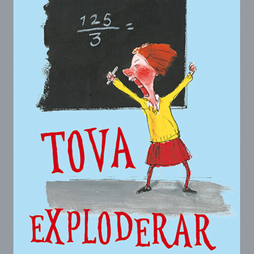 Tova i tornet 1: Tova exploderar, Katrine Marie Guldager